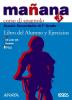 Ma�ana. Libro del alumno-Ejercicios-Portfolio. Con CD Audio. Per la Scuola media vol.3