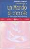 Iniziazione a un mondo di coccole. Un nuovo modo di vivere l'eros
