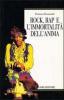 Rock, rap e l'immortalit� dell'anima