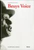 Beuys Voice. Catalogo della mostra (Zurigo, 13 maggio-14 agosto 2011). Ediz. inglese