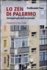Lo Zen di Palermo. Antropologia dell'esclusione