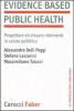 Evidence based public health. Progettare e attuare interventi in salute pubblica