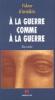 � la guerre comme � la guerre