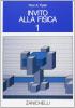 Invito alla fisica. Per il Liceo scientifico vol.1