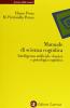Manuale di scienza cognitiva. Intelligenza artificiale classica e psicologia cognitiva
