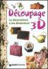D�coupage 3D. La decorazione a tre dimensioni