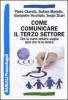 Come comunicare il terzo settore. Che la mano sinistra sappia quel che fa la destra