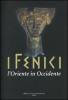 I Fenici. L'Oriente in Occidente. Catalogo della mostra (Milano, 21 ottobre 2004-17 aprile 2005)