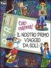 Ciao mamma! Il nostro primo viaggio da soli