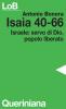 Isaia 40-66. Israele: servo di Dio, popolo liberato