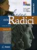 La lingua delle radici. Corso di latino. Esercizi. Ediz. blu. Per le Scuole superiori