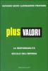 Plus valori. La responsabilit� sociale dell'impresa