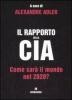 Il rapporto della CIA. Come sar� il mondo nel 2020?