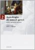 Antologia di autori greci. Testi e percorsi tematici. Per il Liceo classico vol.2