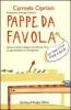 Pappe da favola. Golose ricette e allegre storielle per fare di ogni bambino un buongustaio