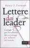 Lettere dai leader. Consigli per l'eccellenza dai personaggi pi� influenti del mondo