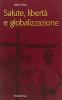 Salute, libert� e globalizzazione
