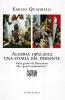 Algeria 1962-2012: una storia del presente. Dalla guerra di liberazione alla �guerra asimmetrica�