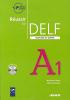 R�ussir le Delf. Scolaire et junior. A1. Con CD Audio. Per le Scuole superiori
