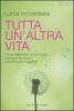 Tutta un'altra vita