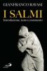 I Salmi. Introduzione, testo e commento
