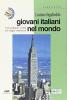 Giovani italiani nel mondo. Una indagine svolta nei cinque continenti