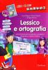 Lessico e ortografia. Grammatica infantili, arrichimento del vocabolario, contestualizzazione. Con CD-ROM