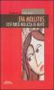 Eva mollities. Cos� parl� mollezza di mente
