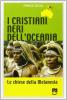 I cristiani neri dell'Oceania. Le chiese della Melanesia