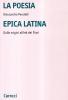 La poesia epica latina. Dalle origini all'et� dei Flavi