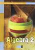 Algebra. Per le Scuole superiori vol.2