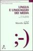 Lingua e linguaggio dei media. Atti del Convegno (Lecce, 22-23 settembre 2008)