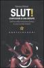 Slut! Confessioni di una groupie. Dall'Iran della rivoluzione islamica ai camerini delle rockstar