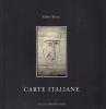 Carte italiane. Percorso nell'arte italiana. Catalogo della mostra