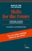Skills for the future. Leadership, creativit� e pensiero innovativo