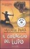 Il coraggio del lupo. Cronache dell'era oscura vol.4