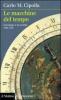 Le macchine del tempo. L'orologio e la societ� (1300-1700)