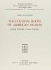 The colonial roots of American fiction. Notes toward a new theory