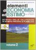 Elementi di economia ed estimo. Per gli Ist. tecnici per geometri vol.2