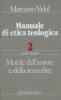 Manuale di etica teologica vol.2.2