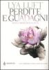 Perdite e guadagni. Alti e bassi della vita