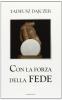 Con la forza della fede