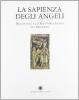 La sapienza degli angeli. Nonantola e gli scrittori padani nel Medioevo