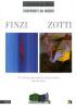 Confronti da museo. Ennio Finzi-Carmelo Zotti. Un artista iconico ed un aniconico da Venezia
