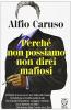 Perch� non possiamo non dirci mafiosi