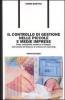 Il controllo di gestione nelle piccole e medie imprese. Dalla contabilit� analitica al budget, dall'analisi di bilancio al sistema di reporting