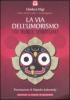 La via dell'umorismo. 101 burle spirituali
