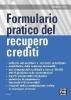 Formulario pratico del recupero crediti
