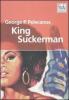 King Suckerman