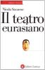 Il teatro euroasiano